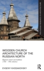 Image for Wooden Church Architecture of the Russian North