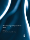 Image for Phenomenological Approaches to Sport