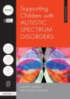 Image for Supporting children with autistic spectrum disorder