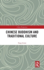 Image for Chinese Buddhism and Traditional Culture