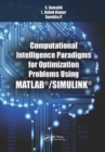 Image for Computational Intelligence Paradigms for Optimization Problems Using MATLAB®/SIMULINK®