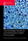 Image for The Routledge handbook of contemporary English pronunciation