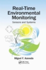 Image for Real-Time Environmental Monitoring : Sensors and Systems