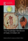 Image for The Routledge handbook of early Christian art