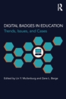 Image for Digital badges in education  : trends, issues, and cases