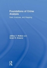 Image for Foundations of crime analysis  : data, analyses and mapping