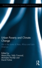 Image for Urban poverty and climate change  : life in the slums of Asia, Africa and Latin America