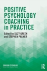 Image for Positive Psychology Coaching in Practice