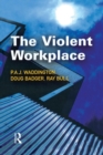 Image for The violent workplace