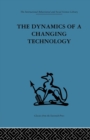 Image for The Dynamics of a Changing Technology