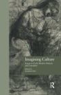 Image for Imagining culture  : essays in early modern history and literature