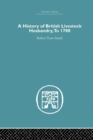 Image for A History of British Livestock Husbandry, to 1700