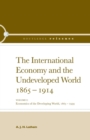Image for The International Economy and the Undeveloped World 1865-1914