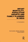 Image for Infant mortality, population growth and family planning in India  : an essay on population problems and international tensions