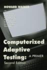 Image for Computerized adaptive testing  : a primer