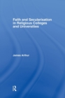 Image for Faith and Secularisation in Religious Colleges and Universities