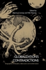 Image for Globalization&#39;s contradictions  : geographies of discipline, destruction and transformation