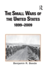 Image for The Small Wars of the United States, 1899–2009