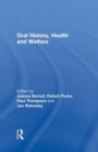 Image for Oral history, health, and welfare