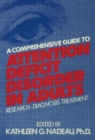 Image for A comprehensive guide to attention deficit disorder in adults  : research, diagnosis and treatment