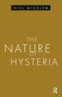 Image for The Nature of Hysteria