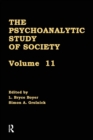 Image for The Psychoanalytic Study of Society, V. 11