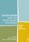 Image for Dissociation and the dissociative disorders  : DSM-V and beyond