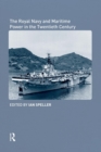Image for The Royal Navy and maritime power in the twentieth century