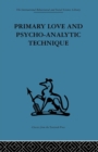 Image for Primary love and psycho-analytic technique