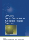 Image for Applying Social Cognition to Consumer-Focused Strategy
