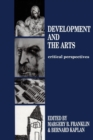 Image for Development and the arts  : critical perspectives