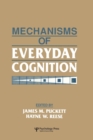 Image for Mechanisms of Everyday Cognition