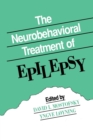 Image for The neurobehavioral treatment of epilepsy