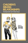 Image for Children&#39;s sibling relationships  : developmental and clinical issues