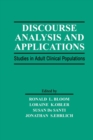 Image for Discourse analysis and applications  : studies in adult clinical populations