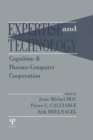 Image for Expertise and technology  : cognition &amp; human-computer cooperation