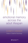 Image for Emotional Memory Across the Adult Lifespan