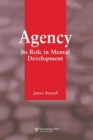 Image for Agency  : its role in mental development