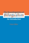 Image for The neurolinguistics of bilingualism  : an introduction