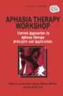 Image for Aphasia Therapy Workshop: Current Approaches to Aphasia Therapy - Principles and Applications