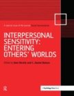 Image for Interpersonal sensitivity  : entering others&#39; worlds