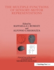 Image for The Multiple Functions of Sensory-Motor Representations