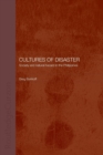 Image for Cultures of disaster  : society and natural hazards in the Philippines