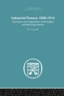 Image for Industrial Finance, 1830-1914