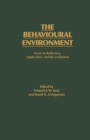 Image for The behavioural environment  : essays in reflection, application and re-evaluation