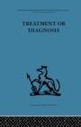 Image for Treatment or diagnosis  : a study of repeat prescriptions in general practice