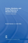 Image for Parties, Elections, and Policy Reforms in Western Europe