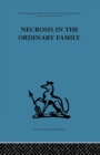 Image for Neurosis in the Ordinary Family