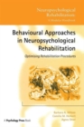 Image for Behavioural approaches in neuropsychological rehabilitation  : optimising rehabilitation procedures