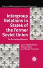 Image for Intergroup Relations in States of the Former Soviet Union